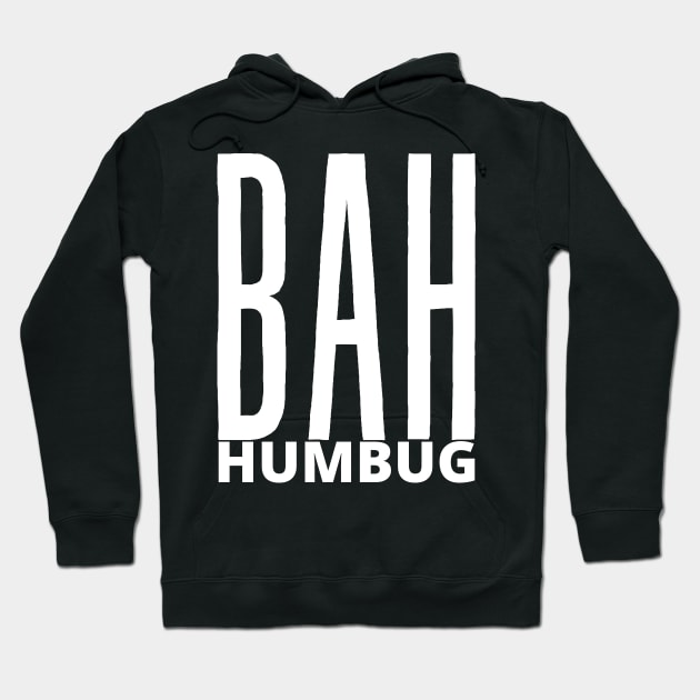 BAH. HUMBUG. Hoodie by My Tiny Apartment